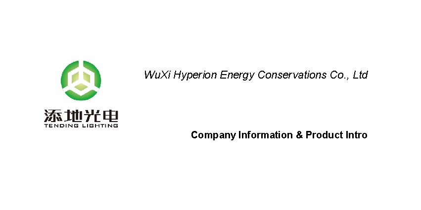Wu. Xi Hyperion Energy Conservations Co. , Ltd Company Information & Product Intro 