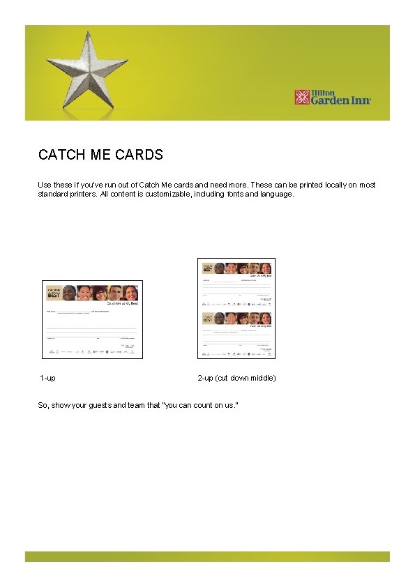 CATCH ME CARDS Use these if you’ve run out of Catch Me cards and