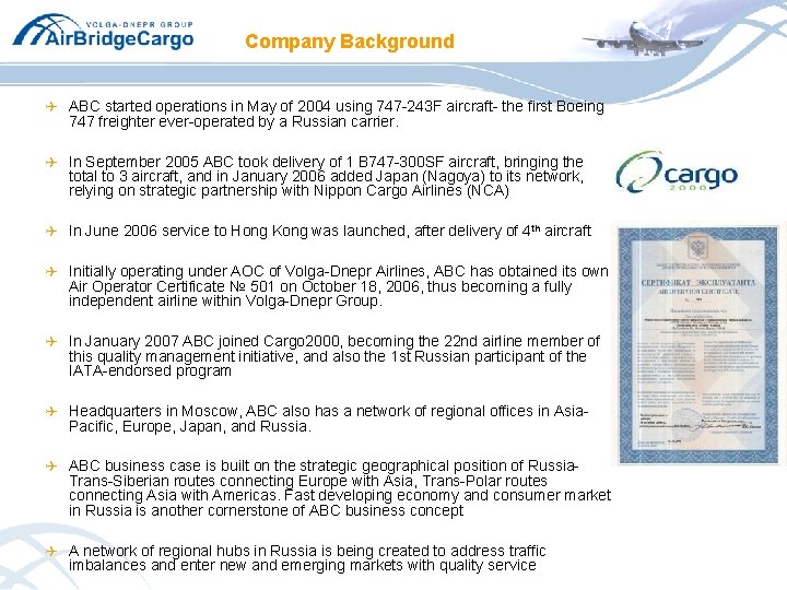 Company Background Q ABC started operations in May of 2004 using 747 -243 F