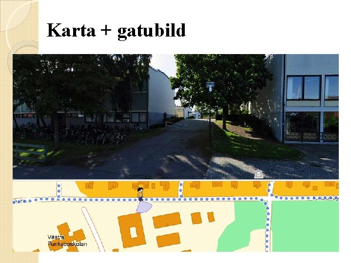 Karta + gatubild 