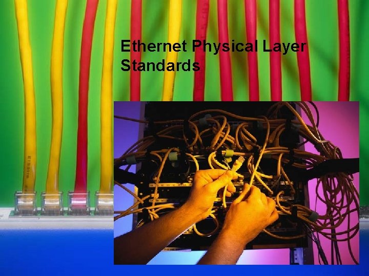 Ethernet Physical Layer Standards 
