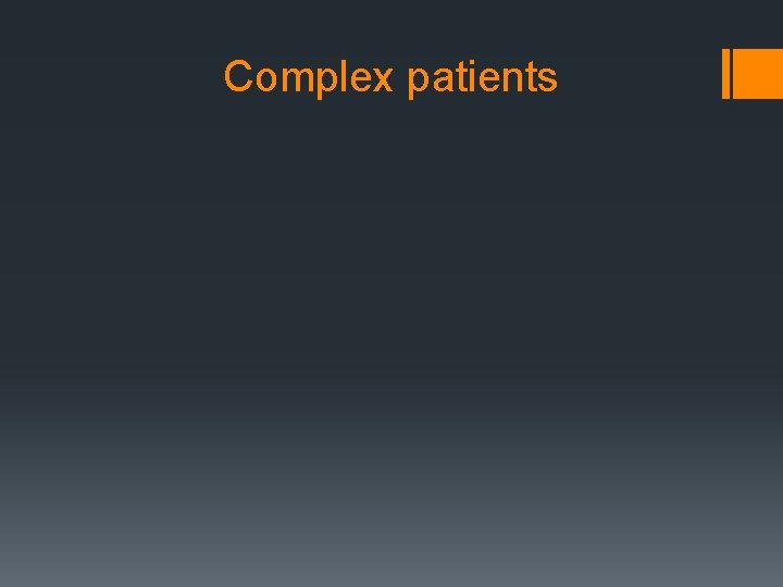 Complex patients 