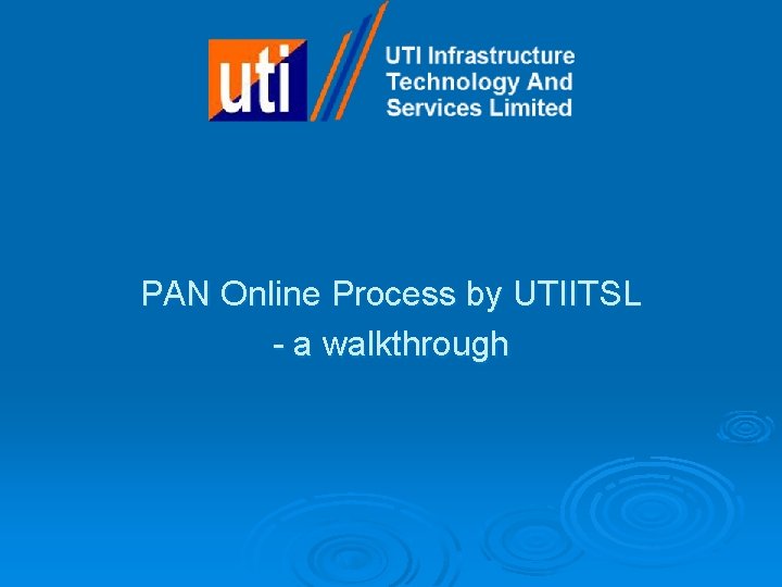 PAN Online Process by UTIITSL - a walkthrough 