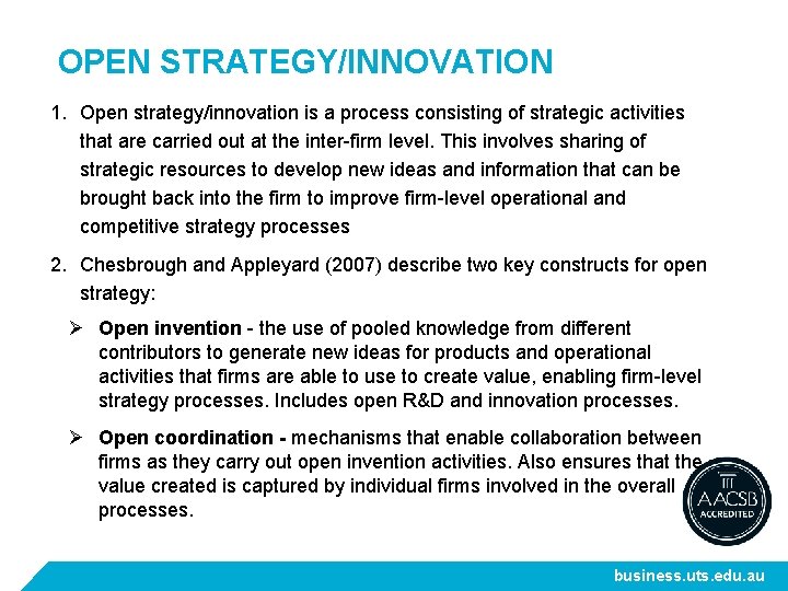 OPEN STRATEGY/INNOVATION 1. Open strategy/innovation is a process consisting of strategic activities that are
