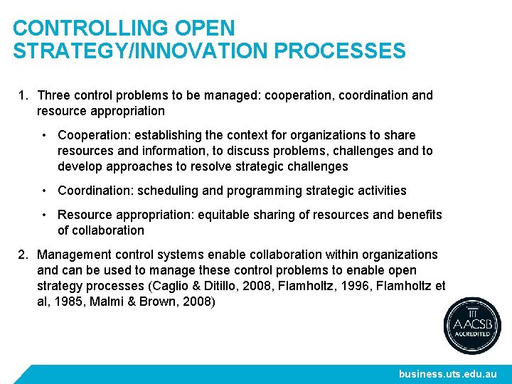 CONTROLLING OPEN STRATEGY/INNOVATION PROCESSES 1. Three control problems to be managed: cooperation, coordination and