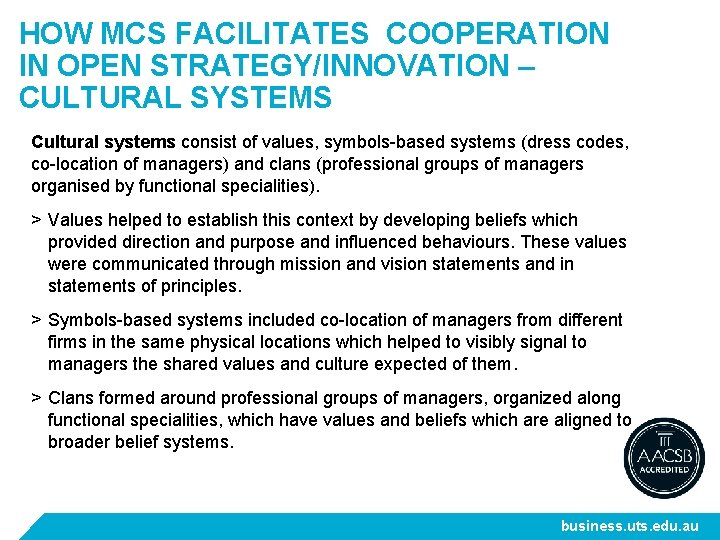 HOW MCS FACILITATES COOPERATION IN OPEN STRATEGY/INNOVATION – CULTURAL SYSTEMS Cultural systems consist of