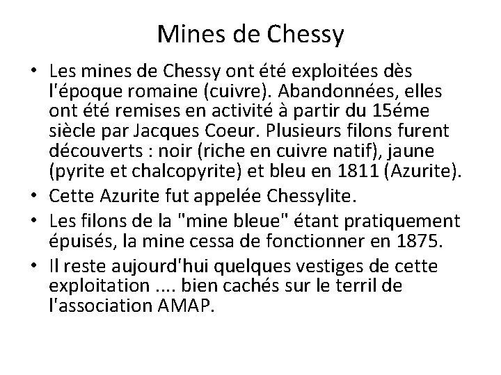 Mines de Chessy • Les mines de Chessy ont été exploitées dès l'époque romaine