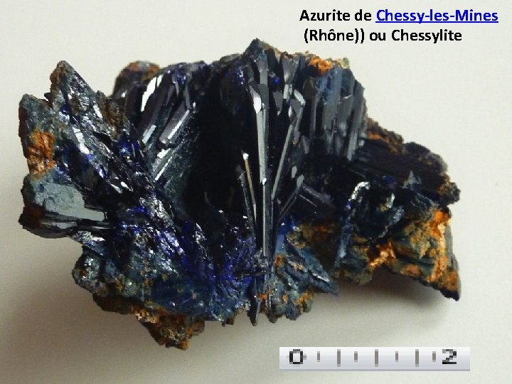 Azurite de Chessy-les-Mines (Rhône)) ou Chessylite 