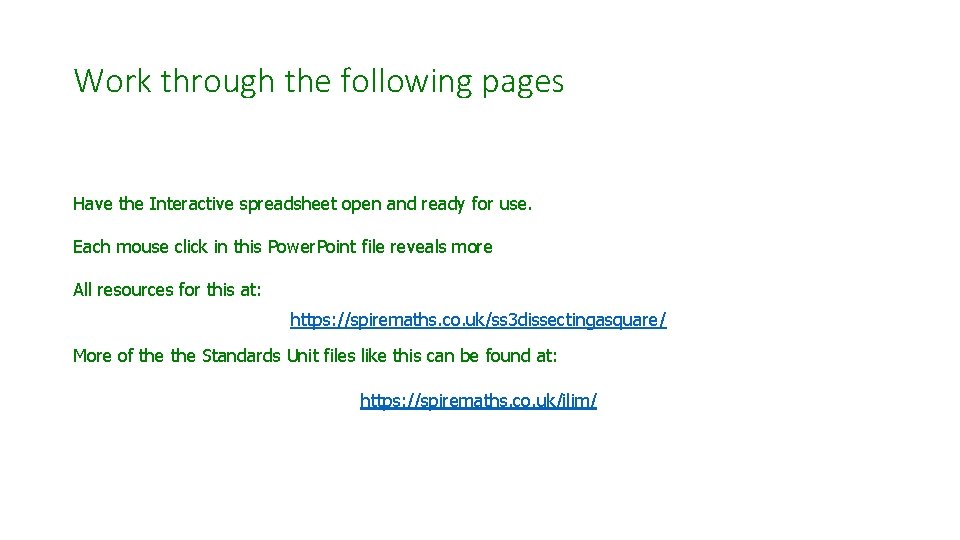 Work through the following pages Have the Interactive spreadsheet open and ready for use.