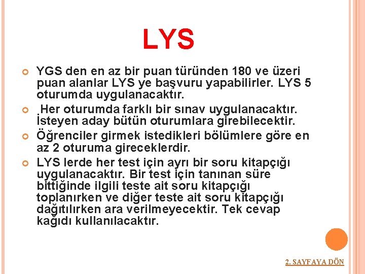 LYS YGS den en az bir puan türünden 180 ve üzeri puan alanlar LYS