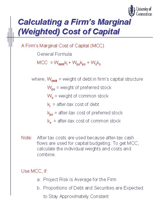 Calculating a Firm’s Marginal (Weighted) Cost of Capital A Firm’s Marginal Cost of Capital Calculating a Firm’s Marginal (Weighted) Cost of Capital A Firm’s Marginal Cost of Capital