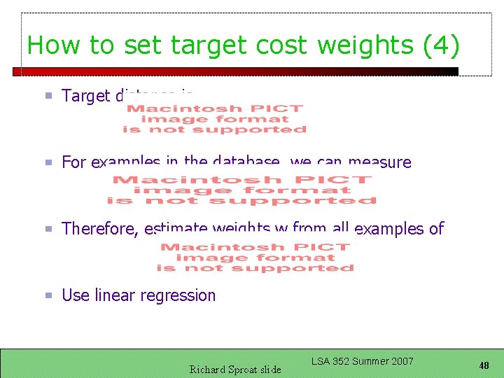How to set target cost weights (4) Target distance is For examples in the