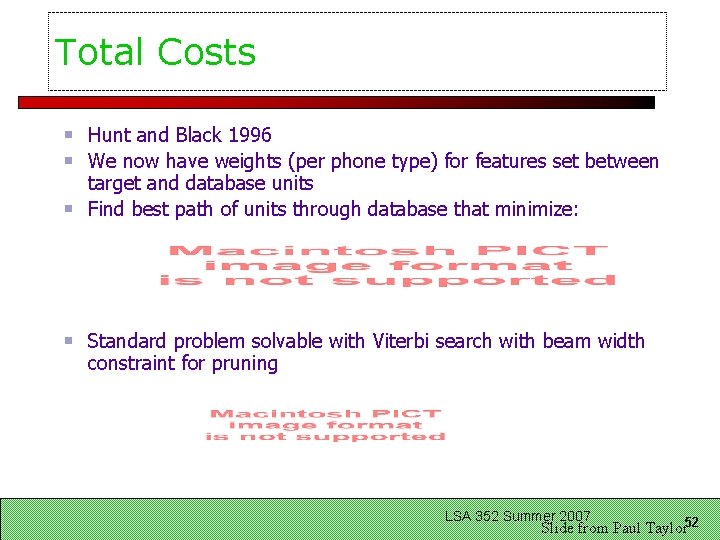 Total Costs Hunt and Black 1996 We now have weights (per phone type) for