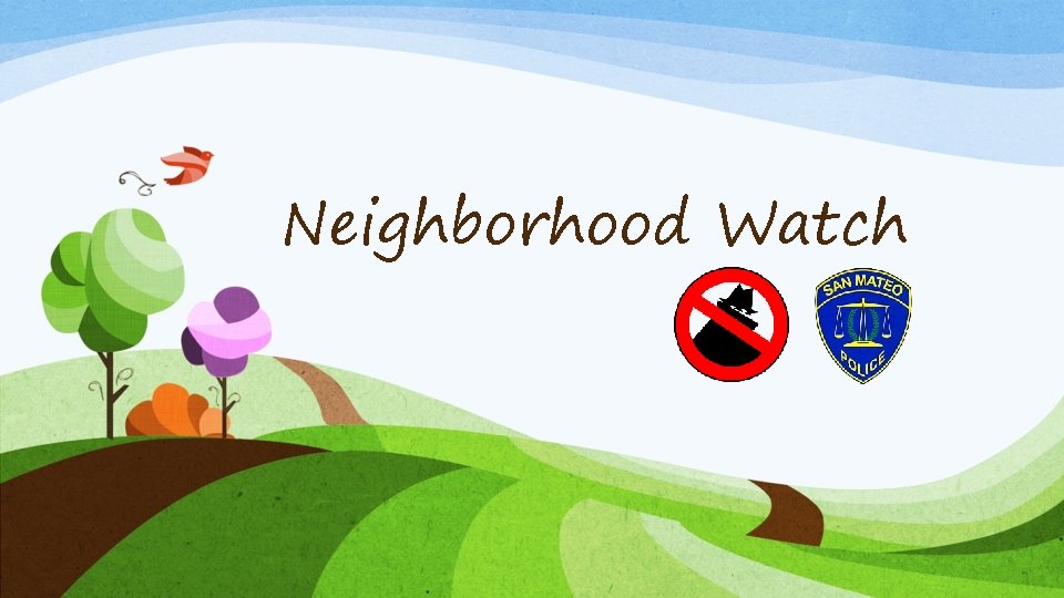 Neighborhood Watch 