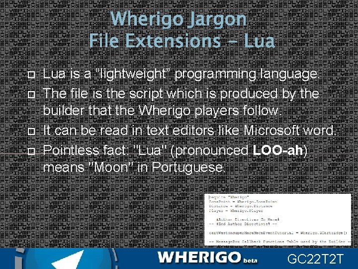 Wherigo Jargon File Extensions - Lua is a “lightweight” programming language. The file is