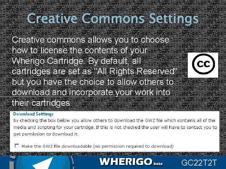 Creative Commons Settings Creative commons allows you to choose how to license the contents