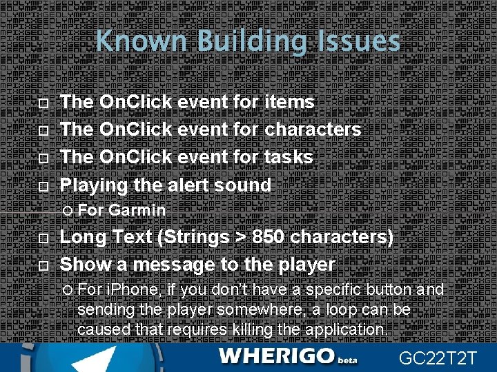 Known Building Issues The On. Click event for items The On. Click event for