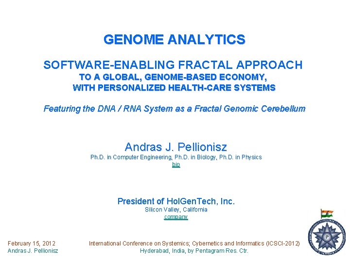 GENOME ANALYTICS SOFTWARE-ENABLING FRACTAL APPROACH TO A GLOBAL, GENOME-BASED ECONOMY, WITH PERSONALIZED HEALTH-CARE SYSTEMS