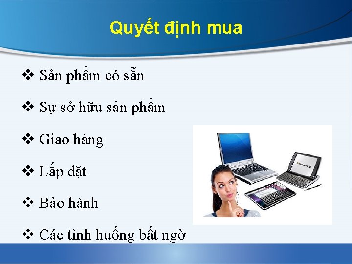 Quyết định mua v Sản phẩm có sẵn v Sự sở hữu sản phẩm