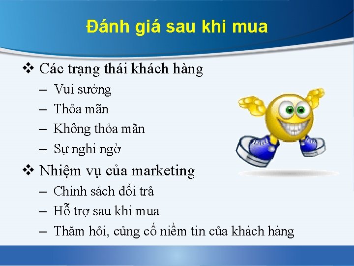 Đánh giá sau khi mua v Các trạng thái khách hàng – – Vui