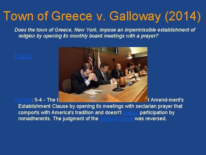 Town of Greece v. Galloway (2014) Does the town of Greece, New York, impose