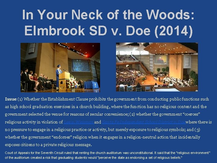 In Your Neck of the Woods: Elmbrook SD v. Doe (2014) Issue: (1) Whether