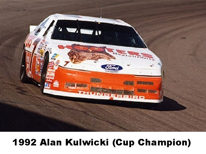 1992 Alan Kulwicki (Cup Champion) 