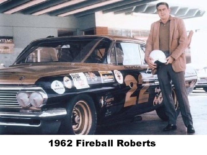 1962 Fireball Roberts 