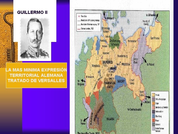 GUILLERMO II LA MAS MINIMA EXPRESIÓN TERRITORIAL ALEMANA TRATADO DE VERSALLES 