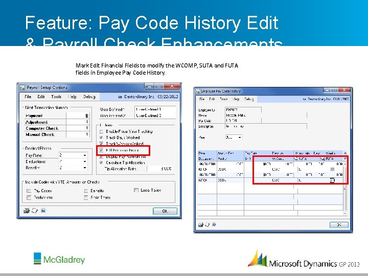 Feature: Pay Code History Edit & Payroll Check Enhancements Mark Edit Financial Fields to