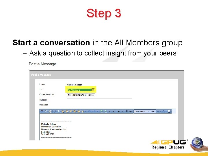 Step 3 Start a conversation in the All Members group – Ask a question