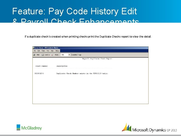 Feature: Pay Code History Edit & Payroll Check Enhancements If a duplicate check is