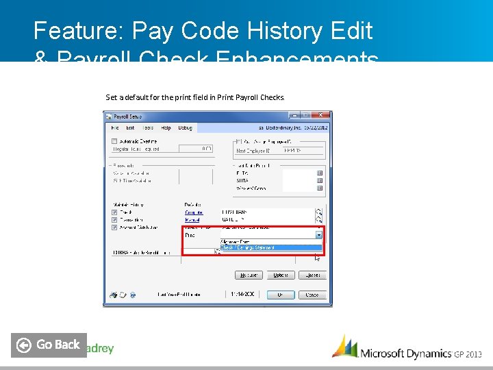 Feature: Pay Code History Edit & Payroll Check Enhancements Set a default for the