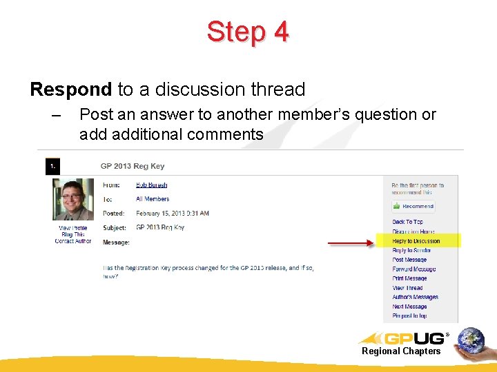 Step 4 Respond to a discussion thread – Post an answer to another member’s