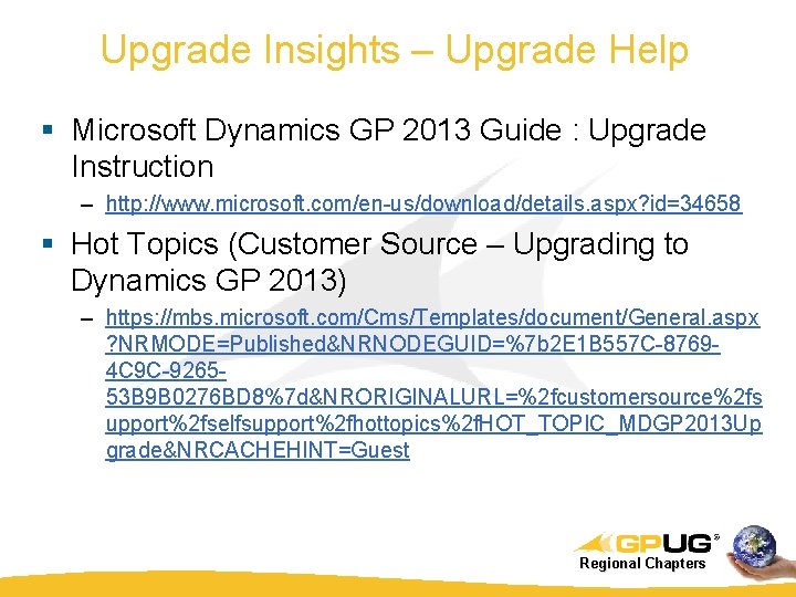 Upgrade Insights – Upgrade Help § Microsoft Dynamics GP 2013 Guide : Upgrade Instruction