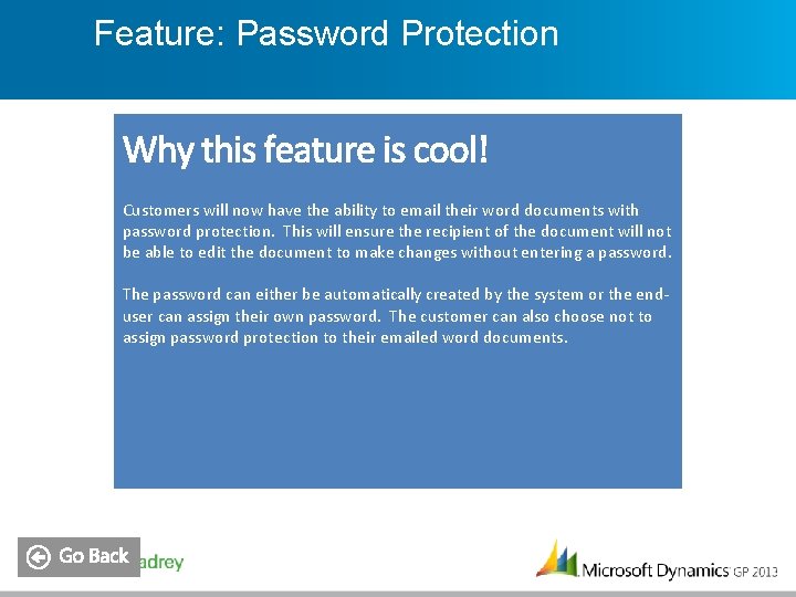Feature: Password Protection Customers will now have the ability to email their word documents