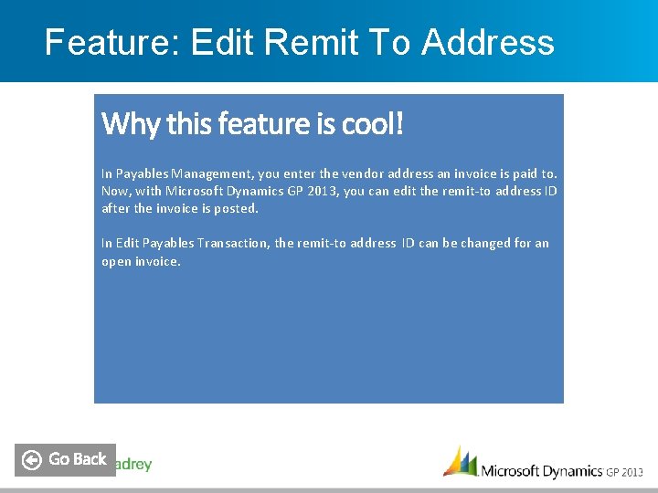Feature: Edit Remit To Address In Payables Management, you enter the vendor address an