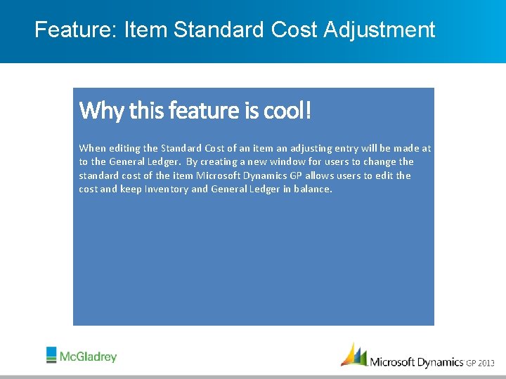 Feature: Item Standard Cost Adjustment When editing the Standard Cost of an item an