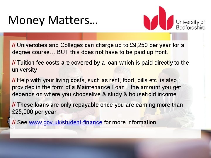 Money Matters… // Universities and Colleges can charge up to £ 9, 250 per