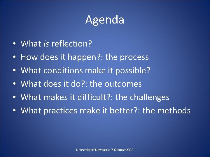 Agenda • • • What is reflection? How does it happen? : the process