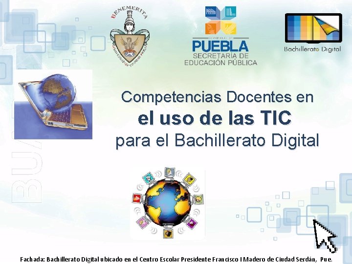 Competencias Docentes en el uso de las TIC para el Bachillerato Digital Esta obra