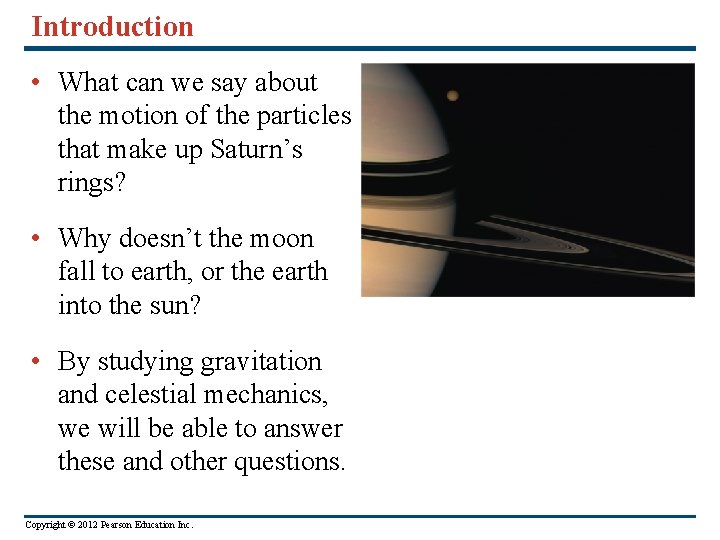Introduction • What can we say about the motion of the particles that make