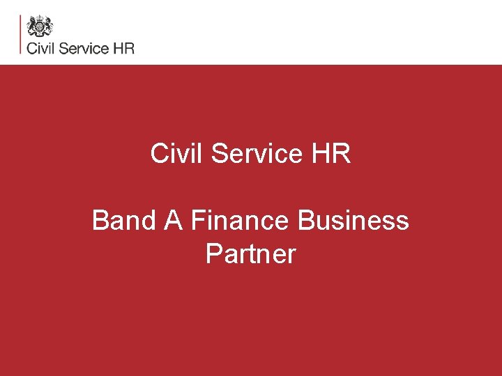 Civil Service HR Band A Finance Business Partner 1 