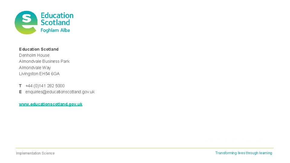 Education Scotland Denholm House Almondvale Business Park Almondvale Way Livingston EH 54 6 GA