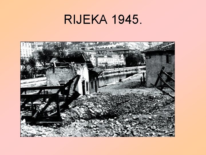 RIJEKA 1945. 