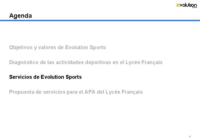 Agenda Objetivos y valores de Evolution Sports Diagnóstico de las actividades deportivas en el