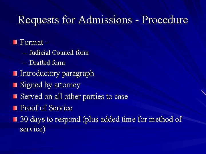 Requests for Admissions - Procedure Format – – Judicial Council form – Drafted form