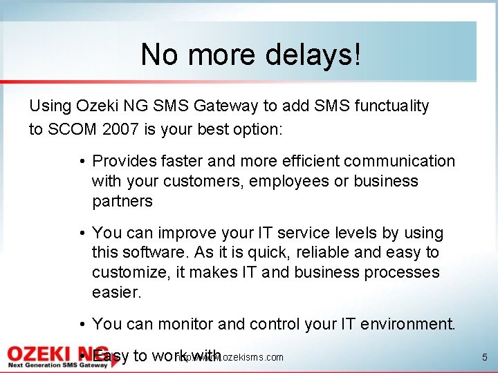 No more delays! Using Ozeki NG SMS Gateway to add SMS functuality to SCOM