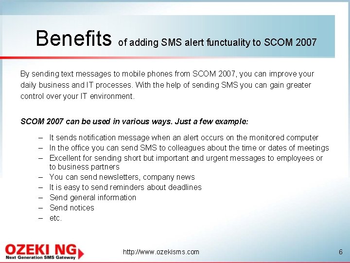 Benefits of adding SMS alert functuality to SCOM 2007 By sending text messages to