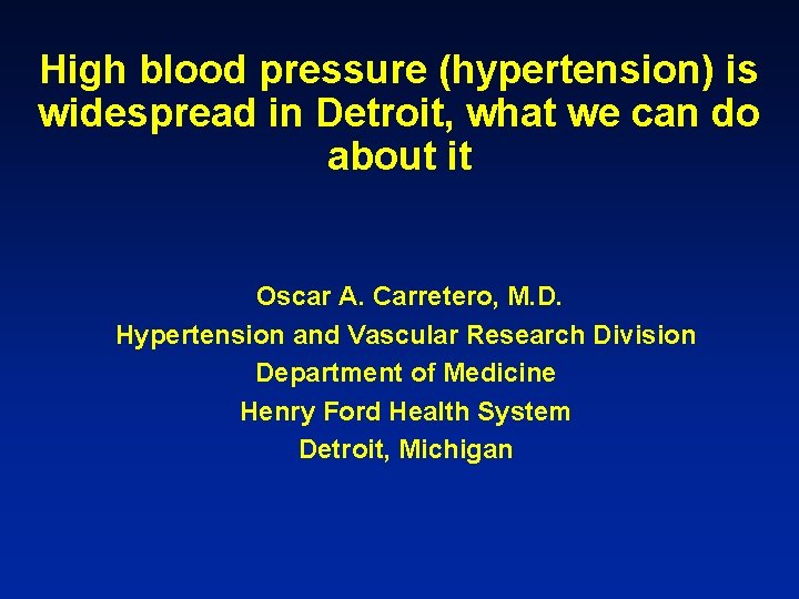 High blood pressure (hypertension) is widespread in Detroit, what we can do about it